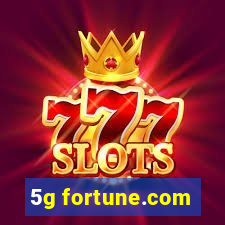 5g fortune.com